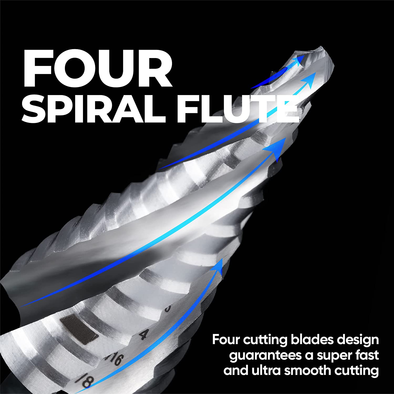 Unique four spiral flute for faster drilling and ultra smooth