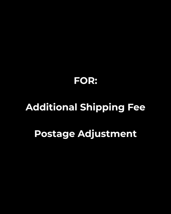 Additional Shipping Fee / Postage Adjustment (Remote Area / Extra Weight Surcharge)